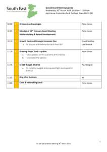 Special Board Meeting Agenda Wednesday 26th March 2014, 10:00am – 12:00am High House Production Park, Purfleet, Essex RM19 1RJ 10:00