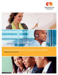 Advancing commerce for everyone, everywhere MasterCard Annual Report 2006