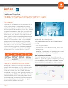 SOLUTION BRIEF  Healthcare Reporting: HEDIS Healthcare Reporting from Cask ®