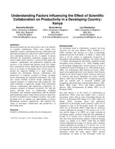 Understanding Factors Influencing the Effect of Scientific Collaboration on Productivity in a Developing Country: Kenya Petronilla Muriithi CEM, University of Brighton BN2 4GJ, Brighton