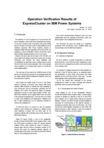 Operation Verification Results of ExpressCluster on IBM Power Systems January 15, 2010 2nd Edition (revised July 12, [removed]Introduction