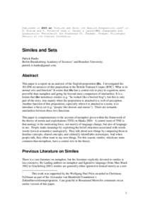 Published in 2005 as ‘Similes and Sets: the English Preposition like’ in R. Blatná and V. Petkevič (eds.): Jazyky a jazykovĕda (Languages and Linguistics: Festschrift for Professor Fr. Čermák). Prague: Philosoph