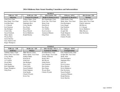 2016 Oklahoma State Senate Standing Committees and Subcommittees  9:00 a.mEducation  10:30 a.m
