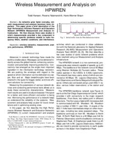 Wireless Measurement and Analysis on HPWREN Todd Hansen, Pavana Yalamanchili, Hans-Werner Braun Keywords— wireless networks, measurement, analysis, performance, HPWREN