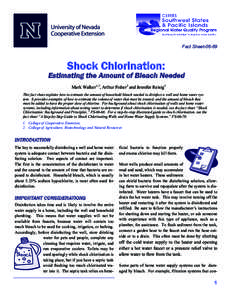 Fact Sheet[removed]Shock Chlorination: Estimating the Amount of Bleach Needed Mark Walker1,2, Arthur Fisher2 and Jennifer Reisig2