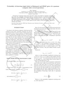 Probability of detecting single faults in Hadamard and SWAP gates of a quantum computer after several operations Reza Rahemi Department of Chemical and Materials Engineering, University of Alberta, Edmonton, Alberta, Can