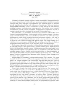 Research Statement Theory and Computation of Optimal Geometry John M. Sullivan July 2003 My research in optimal geometry involves a unique combination of mathematical theory and numerical experiments. Traditionally, pure