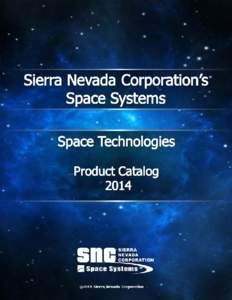 ry  Sierra Nevada Corporation Space Technologies Product Catalog  Sierra Nevada Corporation’s