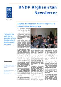 UNDP Afghanistan Newsletter 02 January 2006 Afghan Parliament Raises Hopes of a Functioning Democracy