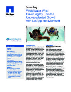 Success Story  WhiteWater West Drives Agility, Tackles Unprecedented Growth with NetApp and Microsoft