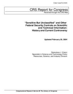 "Sensitive But Unclassified" and Other  Federal Security Controls on Scientific and Technical Information: History and Current Controversy