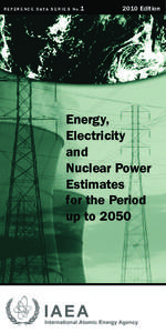 Nuclear power stations / Nuclear technology / Energy economics / Energy conversion / Nuclear power / World energy consumption / Energy development / Geothermal energy / Economics of new nuclear power plants / Energy / Technology / Energy policy