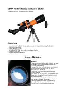 VIXEN Kinderteleskop mit Barium Okular Kinderteleskop mit 50/360mm achr. Objektiv. Ausstattung: -