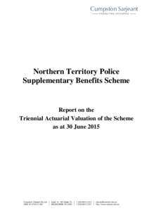 ACTUARIAL REPORT ON THE NORTHERN TERRITORY POLICE SUPPLEMENTARY BENEFITS SCHEME AS AT 30 JUNE 2006