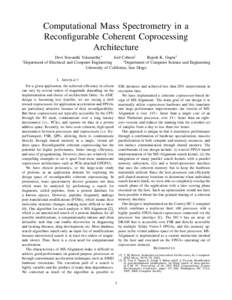 Computational Mass Spectrometry in a Reconfigurable Coherent Coprocessing Architecture Devi Sravanthi Yalamarthy∗ Joel Coburn† Rajesh K. Gupta†