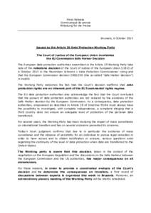 Press Release Communiqué de presse Mitteilung für die Presse Brussels, 6 October 2015 Issued by the Article 29 Data Protection Working Party