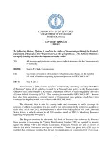 COMMONWEALTH OF KENTUCKY DEPARTMENT OF INSURANCE Frankfort, Kentucky ADVISORY OPINIONThe following Advisory Opinion is to advise the reader of the current position of the Kentucky
