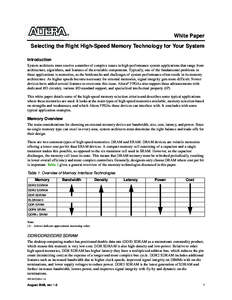 White Paper Selecting the Right High-Speed Memory Technology for Your System Introduction System architects must resolve a number of complex issues in high-performance system applications that range from architecture, al