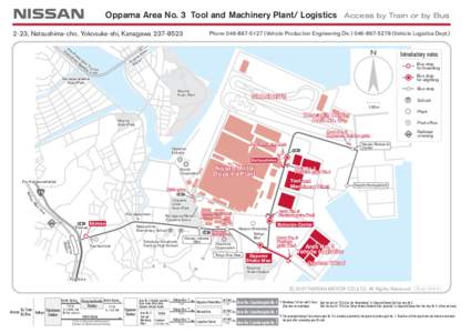 Oppama Area No. 3 Tool and Machinery Plant/ Logistics 2-23, Natsushima-cho, Yokosuka-shi, KanagawaY Ka o k o n a ha za ma