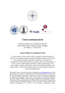 Course announcement “Chinese Politics in a Globalized World” at the Nordic Centre, Fudan University, Shanghai 27 February – 25 JuneChinese Politics in a Globalized World