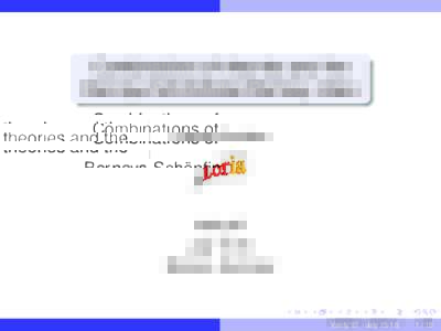 Combinations of theories and the Bernays-Schönfinkel-Ramsey class Pascal Fontaine Verify’07 July 15-16