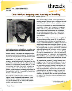 SPECIAL 5TH ANNIVERSARY ISSUE Fall 2008 One Family’s Tragedy and Journey of Healing Shirley Hickman, Executive Director