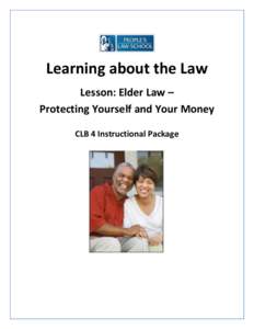 Learning about the Law Lesson: Elder Law – Protecting Yourself and Your Money CLB 4 Instructional Package  Elder Law