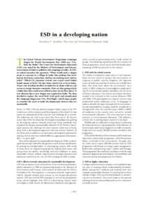 ESD in a developing nation Kartikeya V. Sarabhai, The Centre for Environment Education, India T  nities, as well as partnerships with a wide variety of