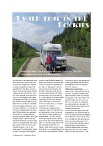 Andy and May Clark explore British Columbia and the Canadian Rockies in a Motorhome My wife and I had celebrated milestone birthday’s and to mark this momentous occasion we wanted to book a long haul holiday that was d