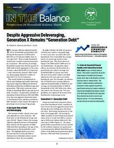 ISSUE 9 | AUGUST[removed]Perspectives on Household Balance Sheets Despite Aggressive Deleveraging, Generation X Remains “Generation Debt”