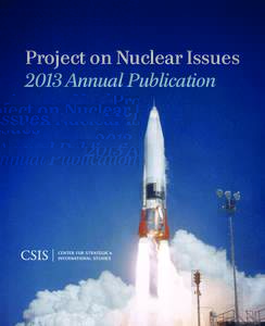 Project on Nuclear Issues 2013 Annual Publication about csis  introduction from the director