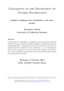 Colloquium of the Department of Applied Mathematics Implicit sampling, data assimilation, and noise models  Alexandre Chorin