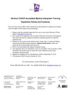   	
   	
   40-Hour CCHCP Accredited Medical Interpreter Training Registration Policies and Procedures