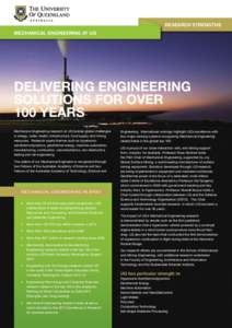 RESEARCH STRENGTHS MECHANICAL ENGINEERING AT UQ Delivering engineering solutions for over 100 years