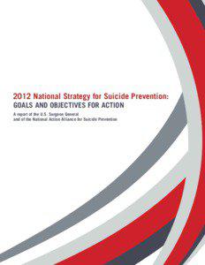 2012 National Strategy for Suicide Prevention: Goals and Objectives for Action