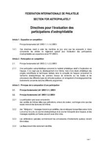 FEDERATION INTERNATIONALE DE PHILATELIE SECTION FOR ASTROPHILATELY Directives pour l’évaluation des participations d’astrophilatélie Article 1 : Exposition en compétition