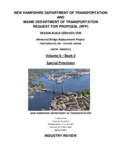 NEW HAMPSHIRE DEPARTMENT OF TRANSPORTATION AND MAINE DEPARTMENT OF TRANSPORTATION REQUEST FOR PROPOSAL (RFP) DESIGN-BUILD SERVICES FOR Memorial Bridge Replacement Project