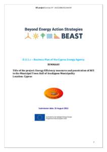 IEE project Contract N°: IEESI2D.3.1.c – Business Plan of the Cyprus Energy Agency SUMMARY Title of the project: Energy Efficiency measures and penetration of RES to the Municipal Town Hall of Aradipp