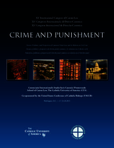 XV International Congress of Canon Law XV Congresso Internazionale di Diritto Canonico XV Congreso Internacional de Derecho Canónico Crime and Punishment Nature, Problems, and Perspectives of Canonical Penal Law and Its