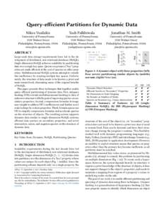 Query-efficient Partitions for Dynamic Data Nikos Vasilakis Yash Palkhiwala  Jonathan M. Smith