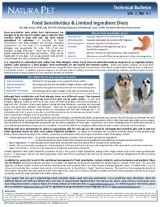 Technical Bulletin Vol. 2, No. 4.1 Food Sensitivities & Limited Ingredient Diets By Sally Perea, DVM, MS, DACVN, Principal Scientist & Nathaniel Cook, DVM, Technical Services Veterinarian Food sensitivities (also called 