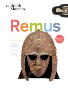 Remus In this issue Think you know mummies? Think again… Sutton who?