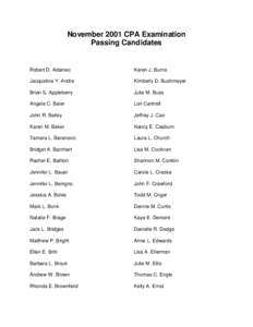 November 2001 CPA Examination Passing Candidates Robert D. Adamec  Karen J. Burns