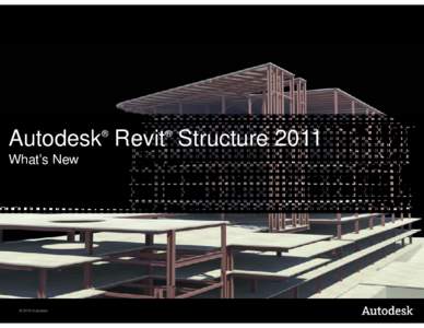 Microsoft PowerPoint - revit_structure_2011_whats_new_presentation_us