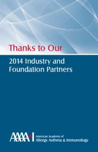 Thanks to Our 2014 Industry and Foundation Partners •