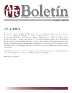 Boletín  Boletín Informativo de la Asociación de Economistas de Puerto Rico Vol. 4 Núm 1 • mayo, 2009  De la Editora