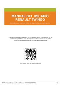 MANUAL DEL USUARIO RENAULT TWINGO EBOOK ID WWOM7-MDURTPDF-0 | PDF : 36 Pages | File Size 2,357 KB | 2 Sep, 2016 If you want to possess a one-stop search and find the proper manuals on your products, you can visit this we