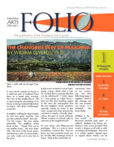 January/February 2008 Volume 3 Issue 1  Folio The publication of the Pasadena Arts Council