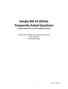 Senate Bill): Frequently Asked Questions -Includes changes from the 2015 Legislative Session- Prepared by the Office of the Lieutenant Governor