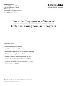 A Publication of the Louisiana Department of Revenue Offer in Compromise Program P.O. Box 201 Baton Rouge, LouisianaForm RRev 7/15)